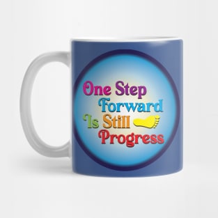 One Step Forward Is Still Progress 2 Mug